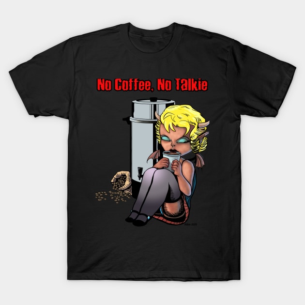 No Coffee, No Talkie T-Shirt by Aillen Artworks